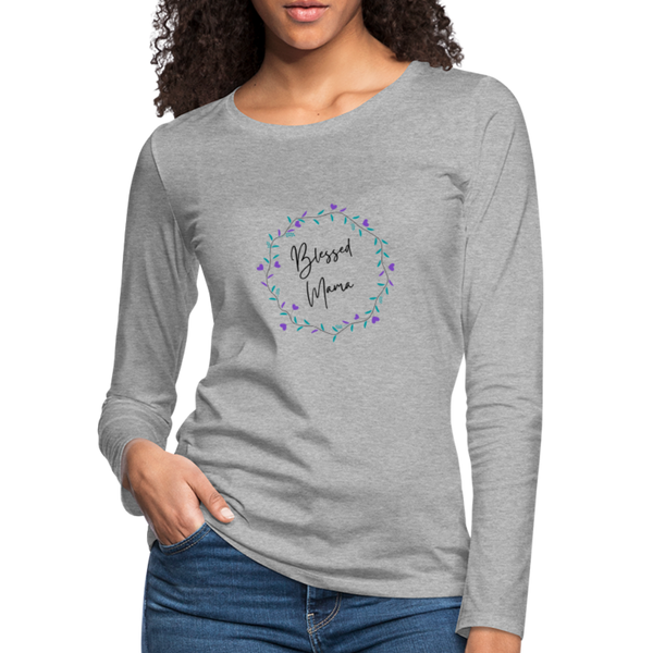 'Blessed Mama' Women's Premium Long Sleeve T-Shirt-Light Colors - heather gray