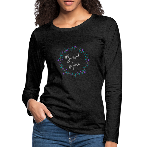 'Blessed Mama' Women's Premium Long Sleeve T-Shirt-Dark Colors - charcoal grey